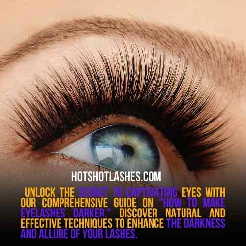 how to make eyelashes darker