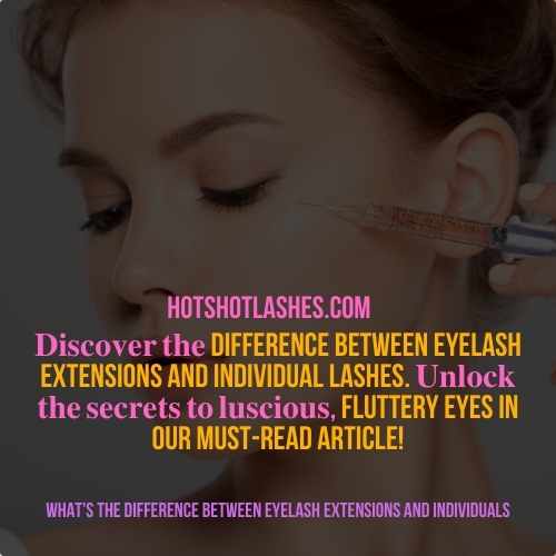 What's The Difference Between Eyelash Extensions And Individuals
