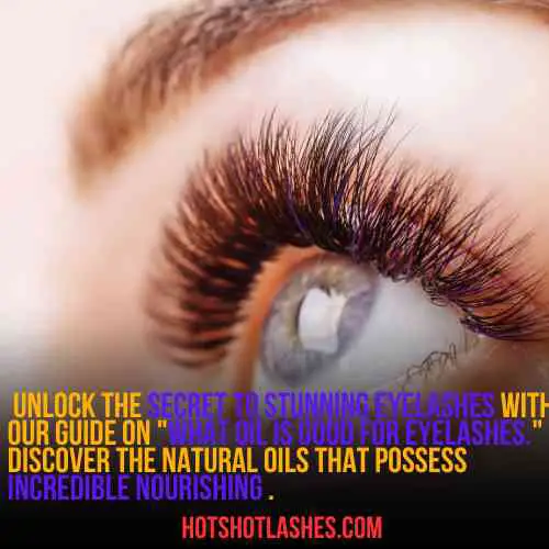 what oil is good for eye lashes