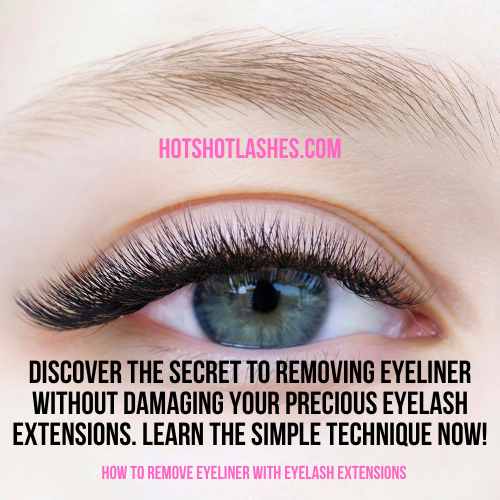 How To Remove Eyeliner With Eyelash Extensions