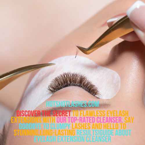 Guide about Eyelash Extension Cleanser